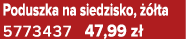 Poduszka na siedzisko,   ta 5773437 47,99 z 
