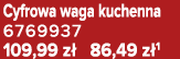 Cyfrowa waga kuchenna 6769937 109,99 z 86,49 z 1